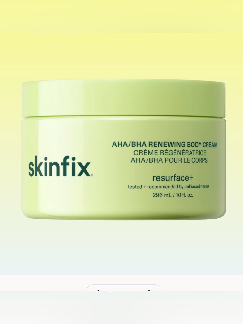 Skinfix Resurface+ AHA/BHA Renewing Body Cream — Light Green